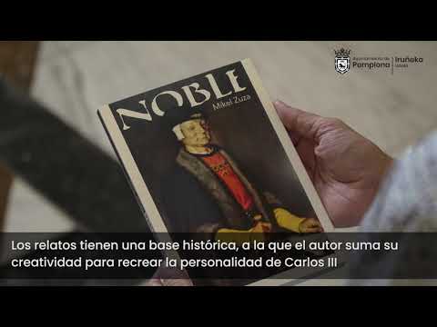 Presentación del libro ‘Noble’, con relatos sobre el rey Carlos III, de Mikel Zuza Viniegra