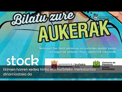 Iruña Stock 2022 ekimenak hiru egunez deskontuak ekarriko ditu hiriko ehun bat establezimendutara