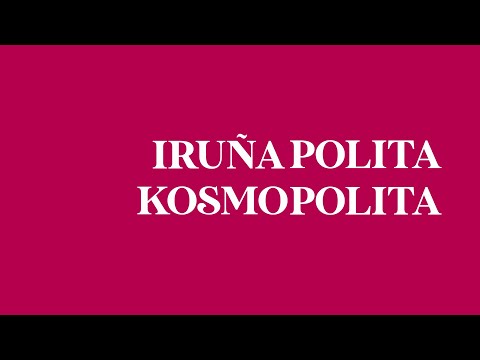 IRUÑA POLITA, KOSMOPOLITA