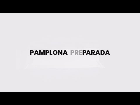 Pamplona preparada